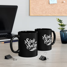 Load image into Gallery viewer, Sink Or SIP 11oz Black Mug