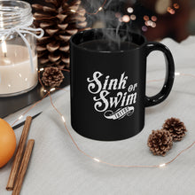 Load image into Gallery viewer, Sink Or SIP 11oz Black Mug